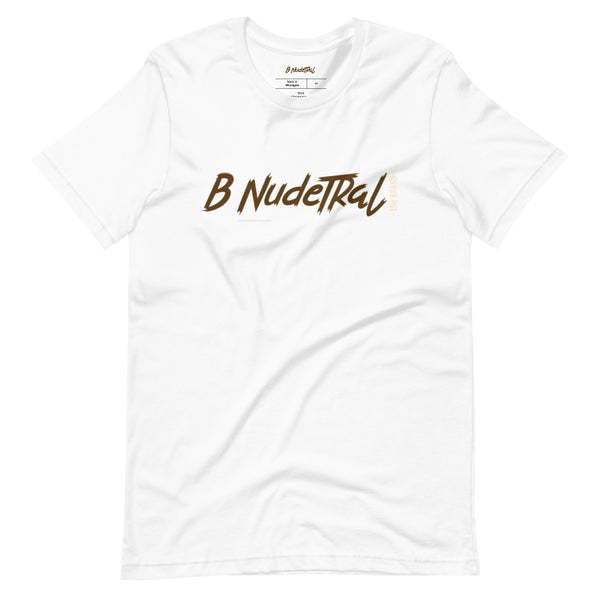 B NudeTRal Beige Unisex T-Shirt